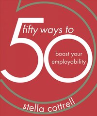 50 Ways to Boost Your Employability 1st ed. 2019 kaina ir informacija | Saviugdos knygos | pigu.lt