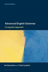 Advanced English Grammar: A Linguistic Approach 2nd edition цена и информация | Пособия по изучению иностранных языков | pigu.lt