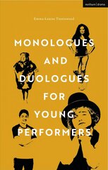 Monologues and Duologues for Young Performers цена и информация | Исторические книги | pigu.lt