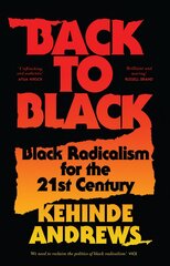 Back to Black: Retelling Black Radicalism for the 21st Century kaina ir informacija | Socialinių mokslų knygos | pigu.lt