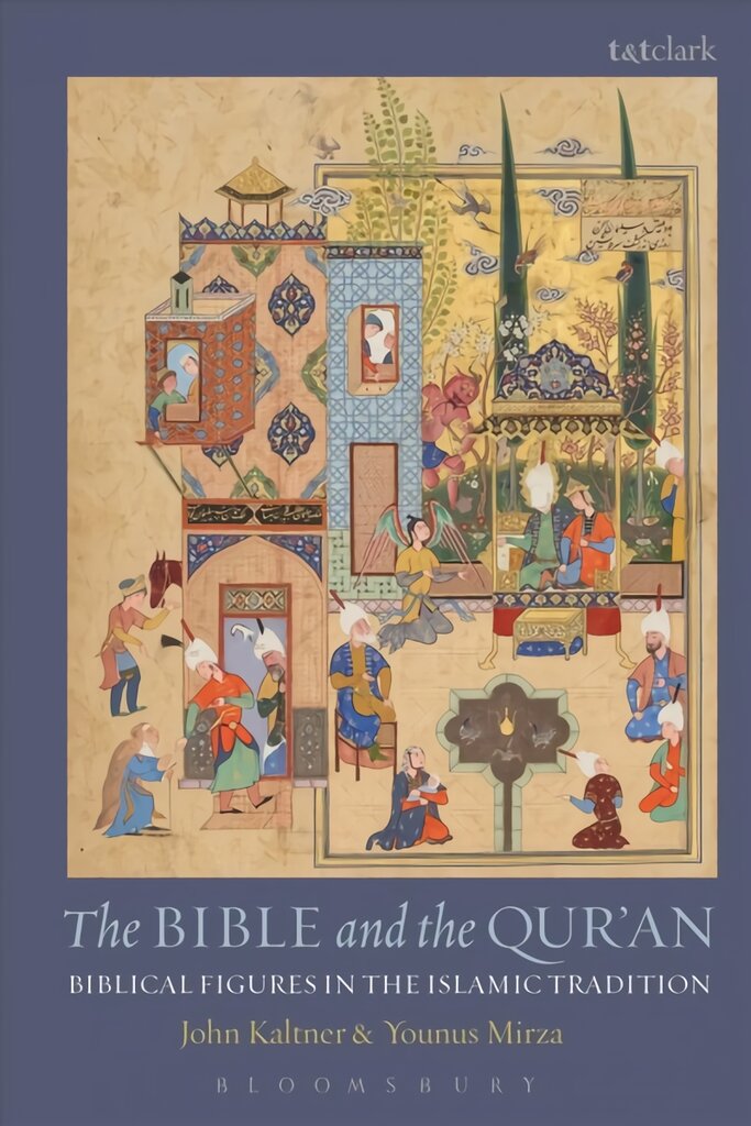 Bible and the Qur'an: Biblical Figures in the Islamic Tradition HPOD kaina ir informacija | Dvasinės knygos | pigu.lt