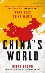 China's World: The Foreign Policy of the World's Newest Superpower цена и информация | Книги по социальным наукам | pigu.lt