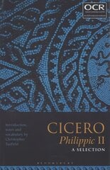 Cicero Philippic II: A Selection kaina ir informacija | Istorinės knygos | pigu.lt