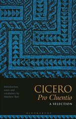 Cicero, Pro Cluentio: A Selection kaina ir informacija | Istorinės knygos | pigu.lt