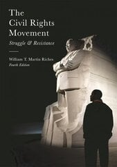 Civil Rights Movement: Struggle and Resistance 4th edition kaina ir informacija | Socialinių mokslų knygos | pigu.lt