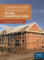 Construction Technology 1: House Construction 4th ed. 2018 цена и информация | Книги по социальным наукам | pigu.lt