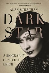 Dark Star: A Biography of Vivien Leigh kaina ir informacija | Biografijos, autobiografijos, memuarai | pigu.lt