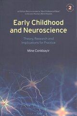 Early Childhood and Neuroscience: Theory, Research and Implications for Practice 2nd edition kaina ir informacija | Socialinių mokslų knygos | pigu.lt