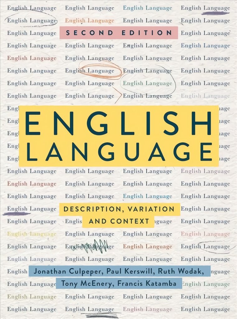 English Language: Description, Variation and Context 2nd edition цена и информация | Užsienio kalbos mokomoji medžiaga | pigu.lt