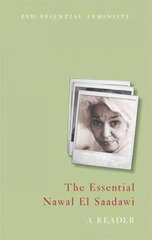 Essential Nawal El Saadawi: A Reader kaina ir informacija | Socialinių mokslų knygos | pigu.lt