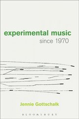 Experimental Music Since 1970 kaina ir informacija | Knygos apie meną | pigu.lt