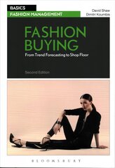 Fashion Buying: From Trend Forecasting to Shop Floor 2nd edition kaina ir informacija | Ekonomikos knygos | pigu.lt