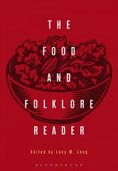 Food and Folklore Reader цена и информация | Книги по социальным наукам | pigu.lt