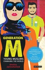 Generation M: Young Muslims Changing the World цена и информация | Книги по социальным наукам | pigu.lt