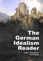 German Idealism Reader: Ideas, Responses, and Legacy цена и информация | Исторические книги | pigu.lt