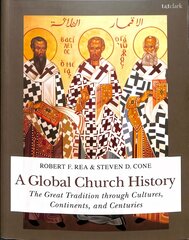 Global Church History: The Great Tradition through Cultures, Continents and Centuries цена и информация | Духовная литература | pigu.lt