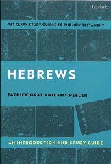 Hebrews: An Introduction and Study Guide kaina ir informacija | Dvasinės knygos | pigu.lt