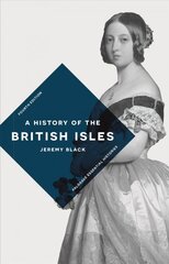 History of the British Isles 4th edition kaina ir informacija | Istorinės knygos | pigu.lt