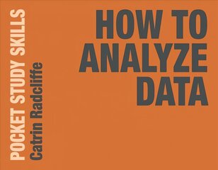 How to Analyze Data 2017 1st ed. 2020 kaina ir informacija | Socialinių mokslų knygos | pigu.lt