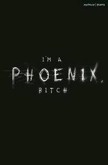 I'm a Phoenix, Bitch цена и информация | Биографии, автобиографии, мемуары | pigu.lt