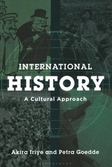 International History: A Cultural Approach kaina ir informacija | Istorinės knygos | pigu.lt