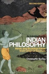 Introduction to Indian Philosophy: Hindu and Buddhist Ideas from Original Sources 2nd edition kaina ir informacija | Istorinės knygos | pigu.lt