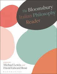 Bloomsbury Italian Philosophy Reader цена и информация | Исторические книги | pigu.lt