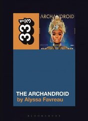Janelle Monae's The ArchAndroid kaina ir informacija | Knygos apie meną | pigu.lt