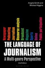 Language of Journalism: A Multi-Genre Perspective 2nd edition цена и информация | Книги по социальным наукам | pigu.lt