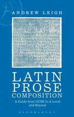Latin Prose Composition: A Guide from GCSE to A Level and Beyond цена и информация | Книги для подростков  | pigu.lt