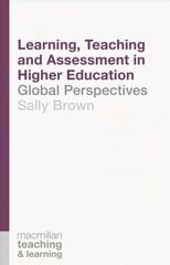 Learning, Teaching and Assessment in Higher Education: Global Perspectives kaina ir informacija | Socialinių mokslų knygos | pigu.lt