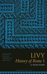 Livy, History of Rome I: A Selection kaina ir informacija | Istorinės knygos | pigu.lt
