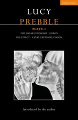 Lucy Prebble Plays 1: The Sugar Syndrome; Enron; The Effect; A Very Expensive Poison kaina ir informacija | Istorinės knygos | pigu.lt