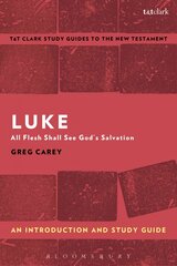 Luke: An Introduction and Study Guide: All Flesh Shall See God's Salvation цена и информация | Духовная литература | pigu.lt