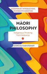 Maori Philosophy: Indigenous Thinking from Aotearoa kaina ir informacija | Istorinės knygos | pigu.lt