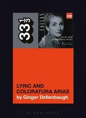 Maria Callas's Lyric and Coloratura Arias kaina ir informacija | Knygos apie meną | pigu.lt