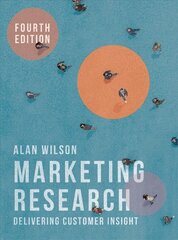 Marketing Research: Delivering Customer Insight 4th edition kaina ir informacija | Ekonomikos knygos | pigu.lt