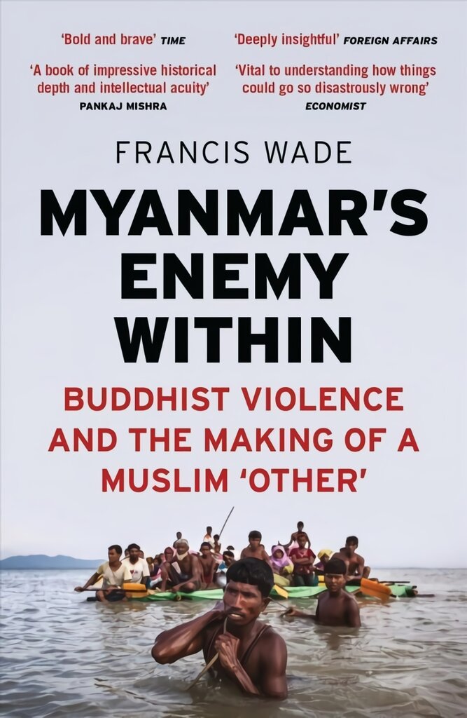 Myanmar's Enemy Within: Buddhist Violence and the Making of a Muslim 'Other' 2nd edition kaina ir informacija | Poezija | pigu.lt