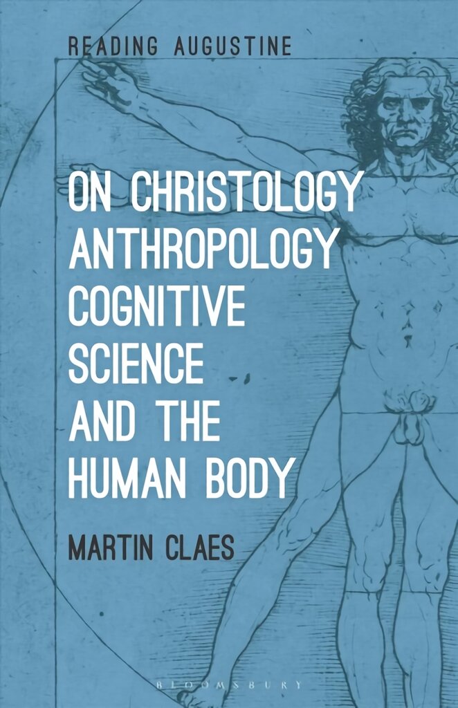 On Christology, Anthropology, Cognitive Science and the Human Body цена и информация | Dvasinės knygos | pigu.lt
