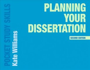 Planning Your Dissertation 2nd edition kaina ir informacija | Enciklopedijos ir žinynai | pigu.lt