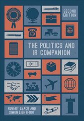 Politics and IR Companion 2nd edition цена и информация | Книги по социальным наукам | pigu.lt