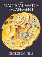 Practical Watch Escapement цена и информация | Книги по социальным наукам | pigu.lt