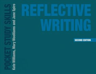 Reflective Writing 2nd edition kaina ir informacija | Socialinių mokslų knygos | pigu.lt