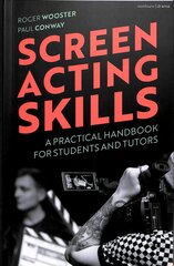 Screen Acting Skills: A Practical Handbook for Students and Tutors kaina ir informacija | Knygos apie meną | pigu.lt