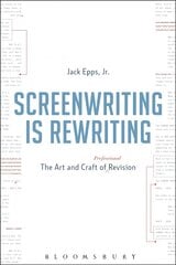 Screenwriting is Rewriting: The Art and Craft of Professional Revision annotated edition цена и информация | Пособия по изучению иностранных языков | pigu.lt