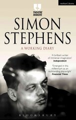 Simon Stephens: A Working Diary: A Year kaina ir informacija | Istorinės knygos | pigu.lt