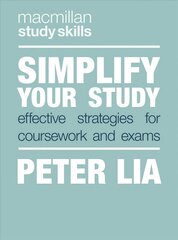 Simplify Your Study: Effective Strategies for Coursework and Exams 1st ed. 2020 цена и информация | Книги по социальным наукам | pigu.lt