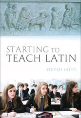 Starting to Teach Latin kaina ir informacija | Socialinių mokslų knygos | pigu.lt