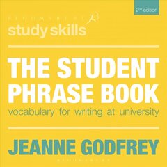 Student Phrase Book: Vocabulary for Writing at University 2nd edition kaina ir informacija | Socialinių mokslų knygos | pigu.lt