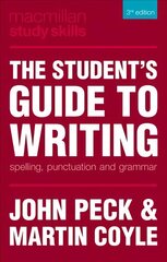 Student's Guide to Writing: Spelling, Punctuation and Grammar 3rd edition цена и информация | Книги по социальным наукам | pigu.lt